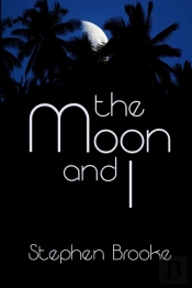 The Moon And I