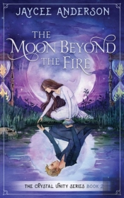 The Moon Beyond The Fire