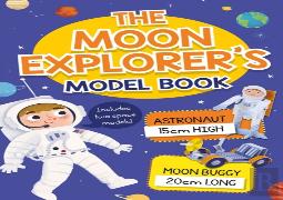 The Moon Explorer'S Model Book