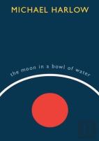 The Moon In A Bowl Of Water