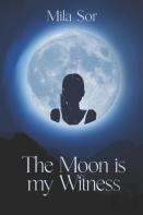 The Moon Is My Witness