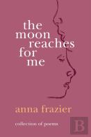 The Moon Reaches For Me