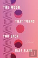 The Moon That Turns You Back