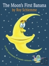 The Moon'S First Banana: A Tasty Assortm