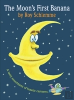 Bertrand.pt - The Moon'S First Banana: A Tasty Assortm