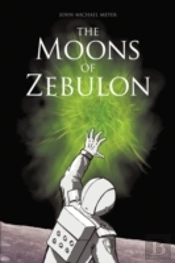 The Moons Of Zebulon