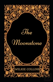 The Moonstone Illustrated