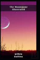The Moonstone Illustrated