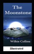 The Moonstone Illustrated