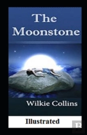 The Moonstone Illustrated
