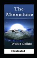 The Moonstone Illustrated