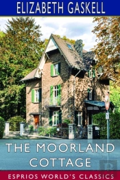 The Moorland Cottage (Esprios Classics)