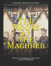 The Moors Of The Maghreb