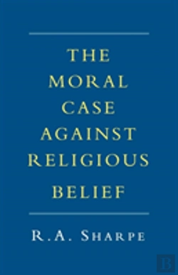 Bertrand.pt - The Moral Case Against Religious Belief