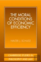 The Moral Conditions Of Economic Efficiency