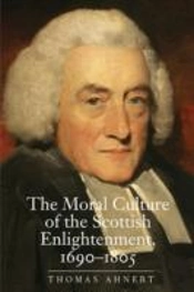 The Moral Culture Of The Scottish Enlightenment