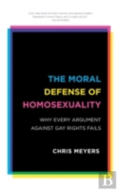 The Moral Defense Of Homosexuality