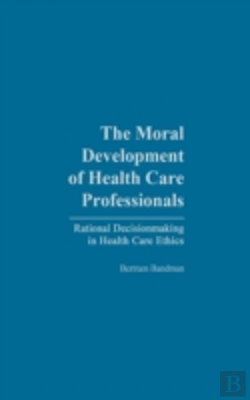 Bertrand.pt - The Moral Development Of Health Professionals