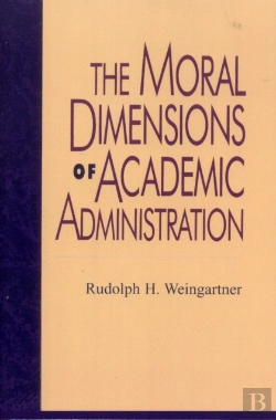 Bertrand.pt - The Moral Dimensions Of Academic Administration