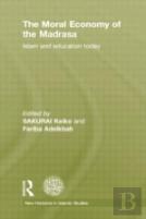 The Moral Economy Of The Madrasa