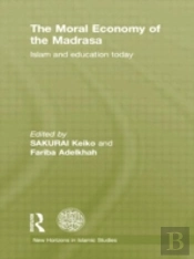 The Moral Economy Of The Madrasa