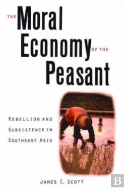 Bertrand.pt - The Moral Economy Of The Peasant