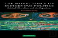 The Moral Force Of Indigenous Politics