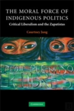 Bertrand.pt - The Moral Force Of Indigenous Politics