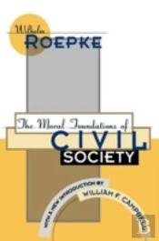The Moral Foundations Of Civil Society