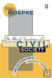 The Moral Foundations Of Civil Society