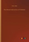 The Moral Instruction Of Children