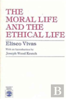 The Moral Life And The Ethical Life