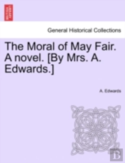 Bertrand.pt - The Moral Of May Fair. A Novel. (By Mrs.