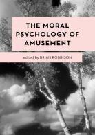 The Moral Psychology Of Amusement