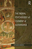 The Moral Psychology Of Clement Of Alexandria