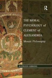 The Moral Psychology Of Clement Of Alexandria