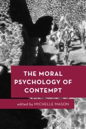The Moral Psychology Of Contempt