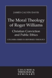 The Moral Theology Of Roger Williams