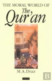 The Moral World Of The Qur'An