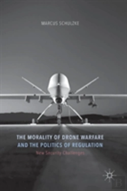 Bertrand.pt - The Morality Of Drone Warfare And The Politics Of Regulation