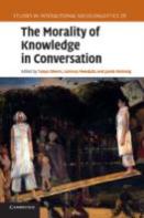 The Morality Of Knowledge In Conversation