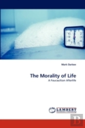 The Morality Of Life