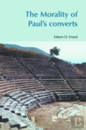The Morality Of Paul'S Converts