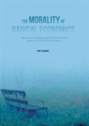 The Morality Of Radical Economics