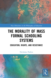 The Morality Of The Mass Formal Schooling System