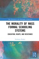 The Morality Of The Mass Formal Schooling System