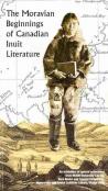 The Moravian Beginnings Of Canadian Inuit Literature