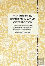 The Moravian Brethren In A Time Of Transition