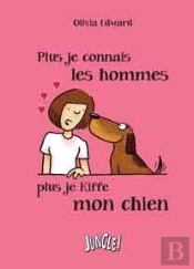 The More I See Of Men,  The More I Love My Dog