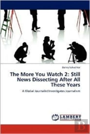 The More You Watch 2